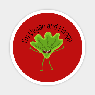 I'm Vegan and Happy Magnet